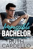 Impossible Bachelor (Bachelor Tower Series Book 2)