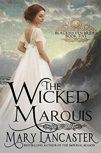 The Wicked Marquis (Blackhaven Brides Book 5)