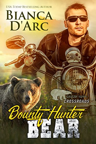 Book Cover Bounty Hunter Bear: Crossroads 1 (Grizzly Cove Book 11)