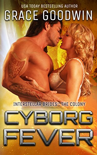 Book Cover Cyborg Fever (Interstellar Brides®: The Colony Book 5)