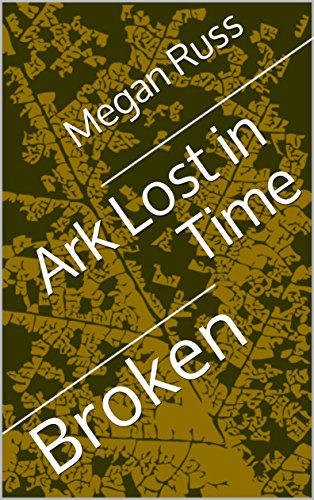 Book Cover Ark Lost In Time: Broken