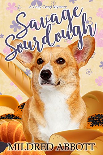 Book Cover Savage Sourdough (Cozy Corgi Mysteries Book 4)