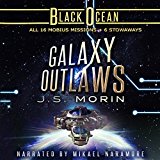 Galaxy Outlaws: The Complete Black Ocean Mobius Missions, 1-16.5