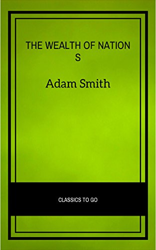 Wealth of Nations (Classics of World Literature) (English Edition)