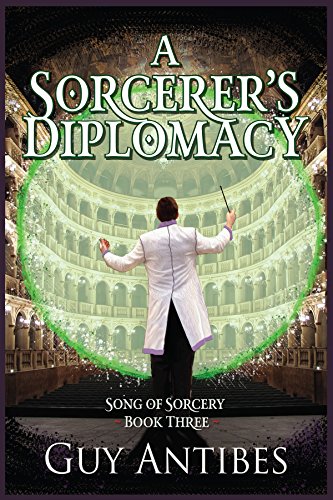 A Sorcerer's Diplomacy (Song of Sorcery Book 3)