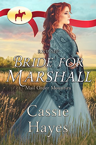 Bride for Marshall (Mail Order Mounties Book 19)