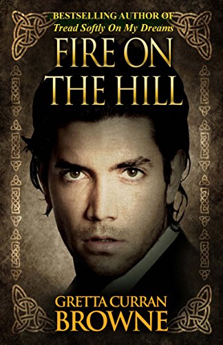 Book Cover FIRE ON THE HILL : A Stand-Alone Epic Novel From Ireland's Past (The Liberty Trilogy Book 2)