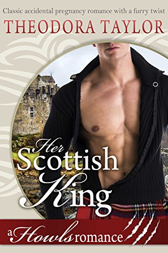 Her Scottish King (Howls Romance): Loving World (Scottish Wolves Book 2)
