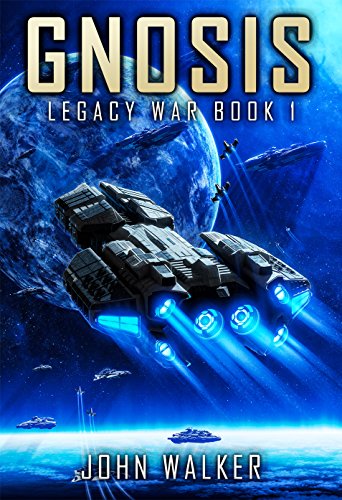 Gnosis: Legacy War Book 1