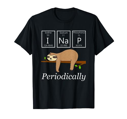 Funny Science Sloth Shirt-I Nap Periodically Sloths Lovers