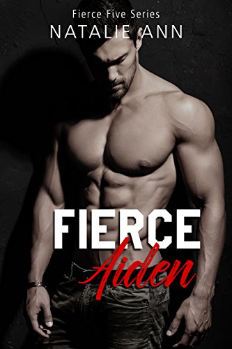 Fierce - Aiden (The Fierce Five Series Book 2)