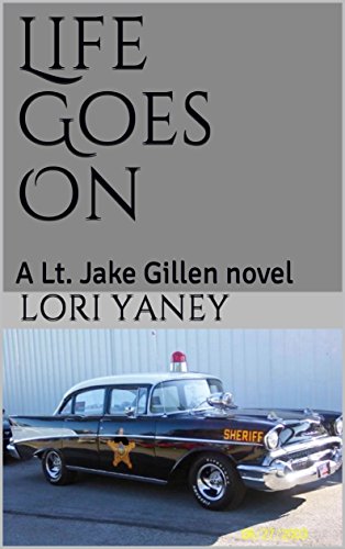 Book Cover Life Goes On: A Lt. Jake Gillen novel