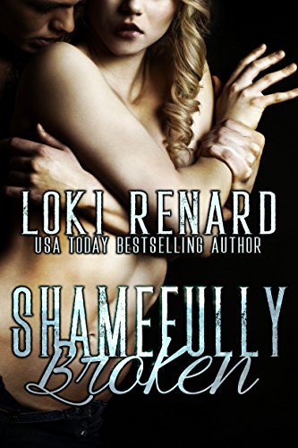 Book Cover Shamefully Broken: A Dark Romance
