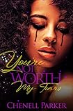 You're Not Worth My Tears