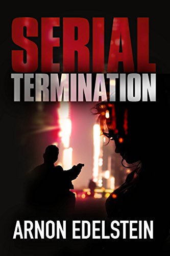 Serial Termination: A Chilling Dark Serial Killer Crime Thriller (Suspenseful Murder Investigation Novel)