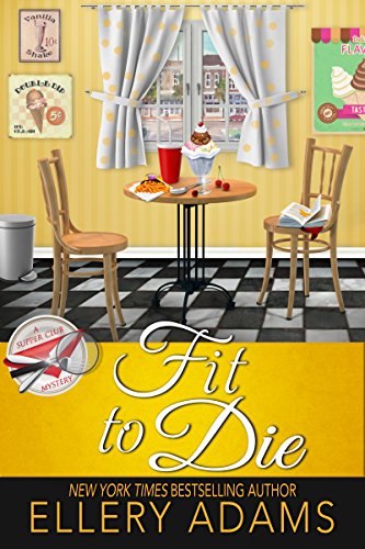 Book Cover Fit to Die (Supper Club Mysteries Book 2)