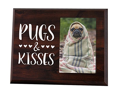 Elegant Signs Pug Gift Picture Frame for Lover of Pugs and Kisses - Easy Change Photo