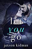 Let You Go (True Hearts Book 4)