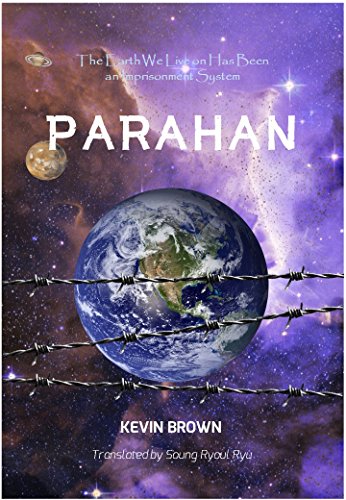 PARAHAN: The Earth We Live on Has Been an Imprisonment System