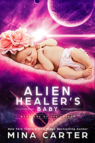 Alien Healerâ€™s Baby (Warriors of the Lathar Book 4)