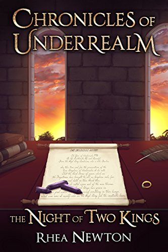 Book Cover The Night of Two Kings: A Chronicle of Underrealm (Chronicles of Underrealm Book 2)