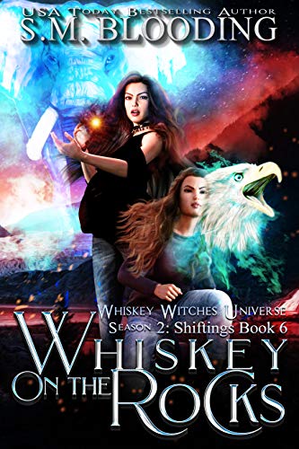 Book Cover Whiskey on the Rocks: Whiskey Witches Universe Season 2 (Shiftings Book 6)