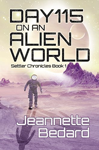 Book Cover Day 115 on an Alien World (Settler Chronicles Book 1)