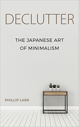Book Cover DECLUTTER: The Japanese Art of Minimalism