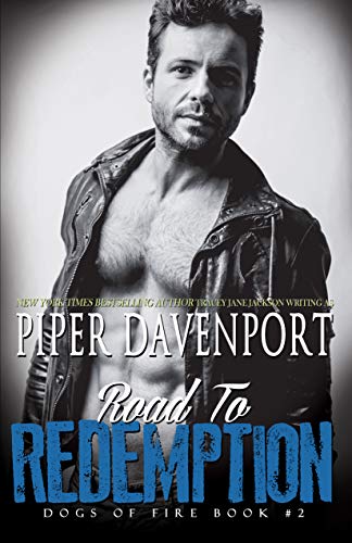 Road to Redemption (Dogs of Fire Book 2)