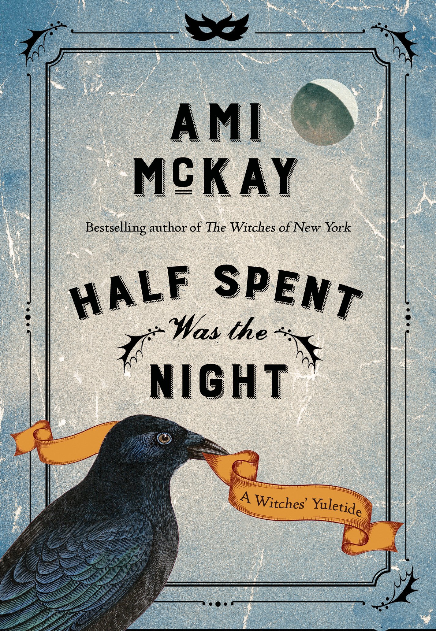 Half Spent Was the Night: A Witches' Yuletide (Ami McKay's Witches Book 2)