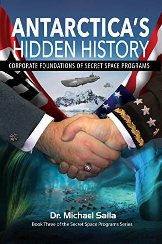Book Cover Antarctica's Hidden History: Corporate Foundations of Secret Space Programs