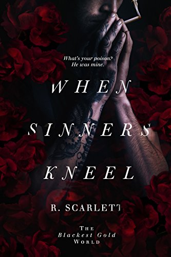When Sinners Kneel (Blackest Gold World Book 1)