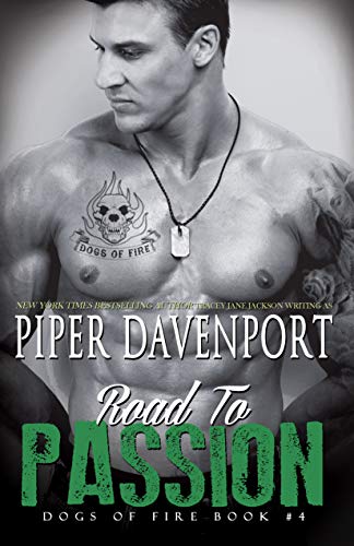 Road to Passion (Dogs of Fire Book 4)
