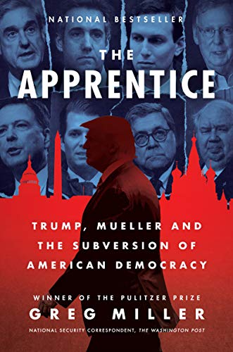 Book Cover The Apprentice: Trump, Mueller and the Subversion of American Democracy