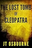 The Lost Tomb of Cleopatra (Brook Burlington Book 1)