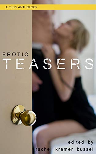 Book Cover Erotic Teasers (A Cleis Anthology)