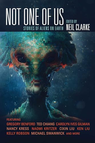 Not One of Us: Stories of Aliens on Earth