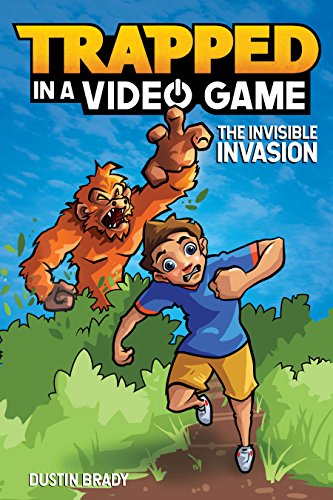 Book Cover Trapped in a Video Game: The Invisible Invasion