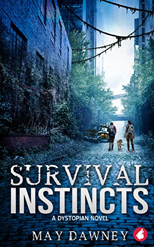 Book Cover Survival Instincts: A Dystopian Novel