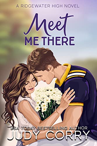 Book Cover Meet Me There: Enemies-to-Lovers Romance (Ridgewater High Romance)