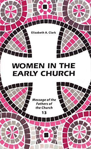 Women in the Early Church (Fathers of the Church Book 13)