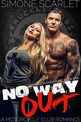 Book Cover No Way Out: An Bad-Boy Military MC Club Romance (The Knuckleheads MC Book 1)