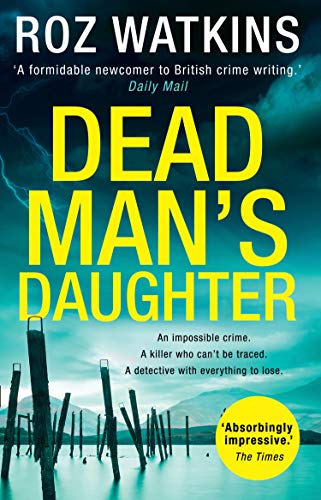Book Cover Dead Manâ€™s Daughter: The gripping must-read crime thriller of the year (A DI Meg Dalton thriller, Book 2)