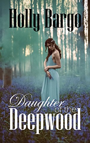 Book Cover Daughter of the Deepwood: Book 2 in the Twin Moons Saga
