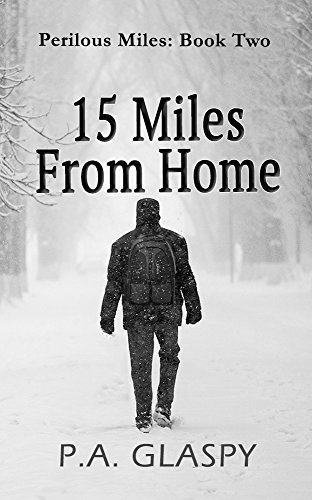 Book Cover 15 Miles From Home (Perilous Miles Book 2)