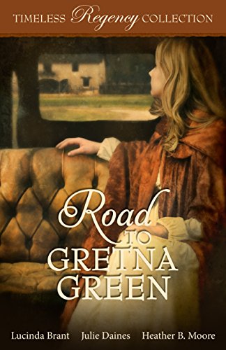 Book Cover Road to Gretna Green (Timeless Regency Collection Book 10)