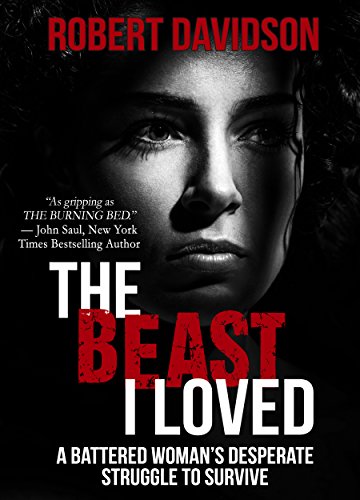Book Cover THE BEAST I LOVED: A Battered Woman's Desperate Struggle To Survive