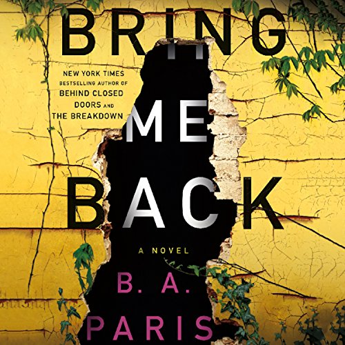 Bring Me Back: A Novel