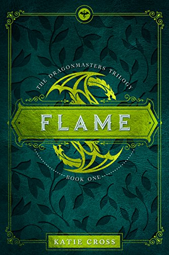 Book Cover FLAME (Dragonmaster Trilogy Book 1)