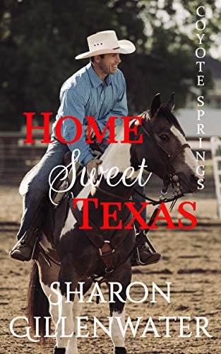Home Sweet Texas: Contemporary Christian Small-town Western Romance